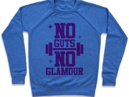 NO GUTS NO GLAMOUR CREWNECK SWEATSHIRT on Sale