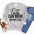 Faith Can Move Mountains Sweatshirt For Cheap