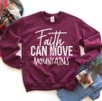 Faith Can Move Mountains Sweatshirt For Cheap