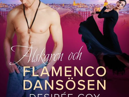 Älskaren och flamencodansösen - erotisk novell Online Hot Sale