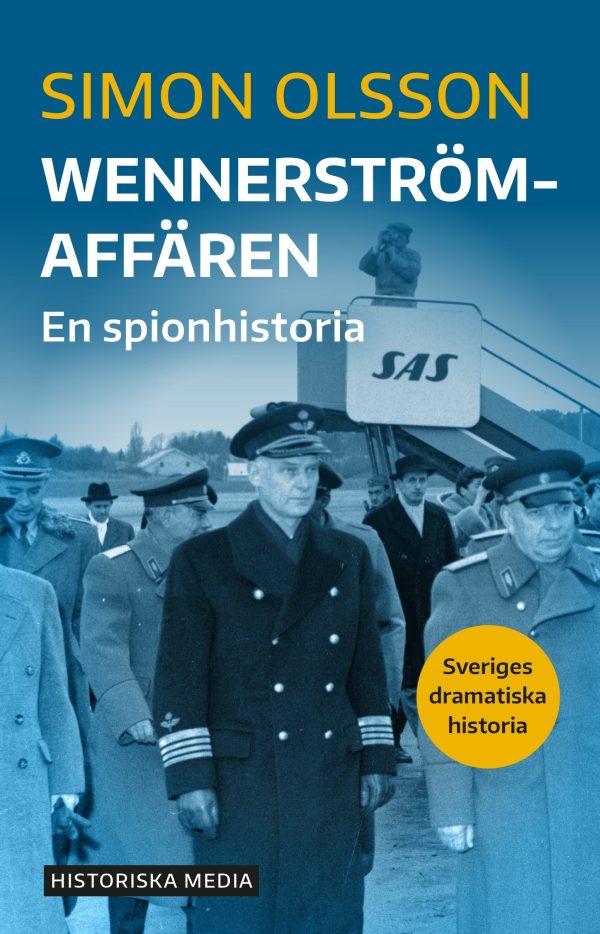 Wennerströmaffären : en spionhistoria For Cheap