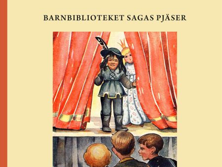 286 stycken ur barnteaterns oskrivna historia : Barnbiblioteket Sagas pjäser Supply