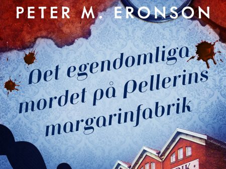 Det egendomliga mordet på Pellerins margarinfabrik Online now