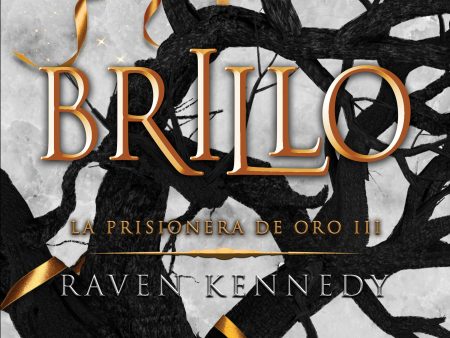 Brillo (La prisionera de oro 3) Online now