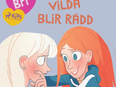 BFF - Vilda blir rädd For Discount