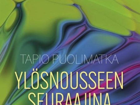 Ylösnousseen seuraajina Hot on Sale